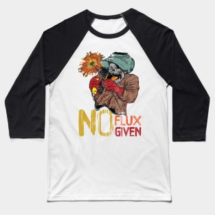 No Flux Given Skeleton Baseball T-Shirt